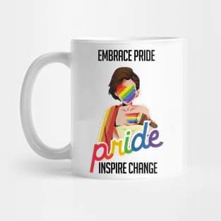 Embrace Pride, Inspire Change Mug